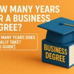 how many years for a business degree​
